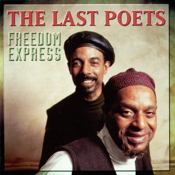 the last poets freedom express