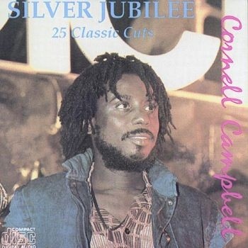 cornell campbell silver jubilee: 25 classic cuts (25 tracks) cornell campbell silver jubilee: 25 classic cuts (25 tracks)