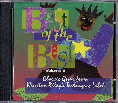 sister nancy, tenor saw, yami bolo, etc. best of the best volume 6 (ring the alarm, cry fi the youths, etc.)