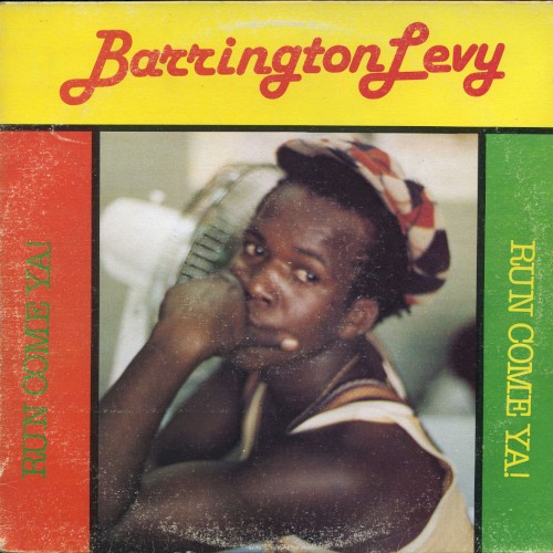 barrington levy run come ya