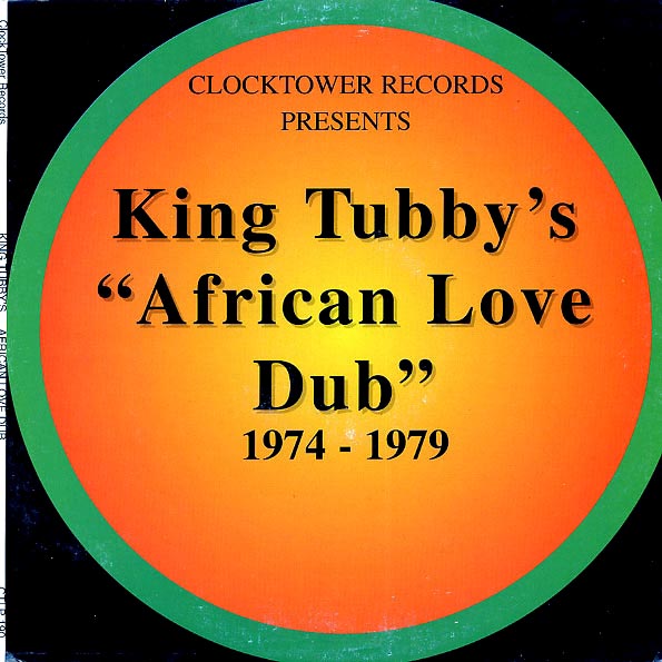 king tubby african love dub king tubby african love dub