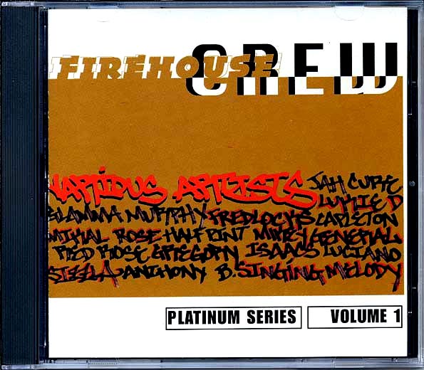 jah cure, capleton, michael rose, etc. firehouse crew platinum series volume 1