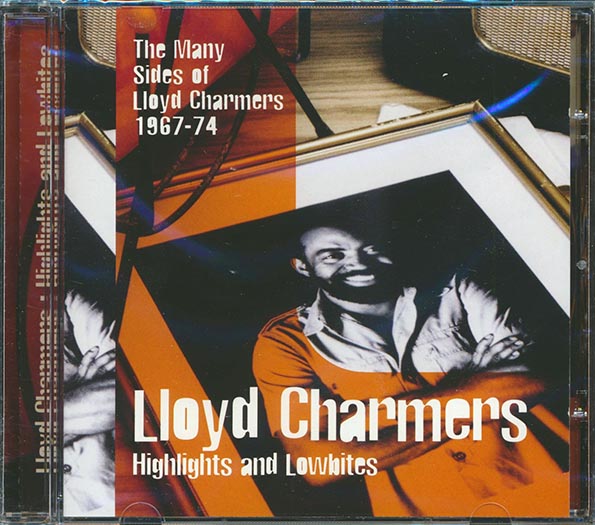 lloyd charmers highlights & lowbites: the many sides of lloyd charmers 1967 74