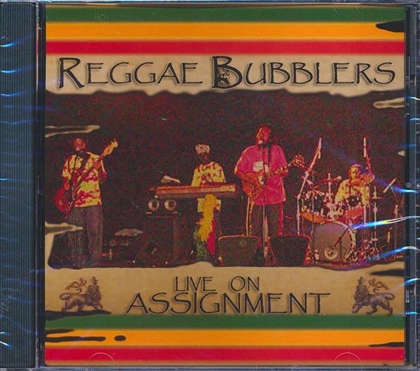 reggae bubblers live on assignment reggae bubblers live on assignment