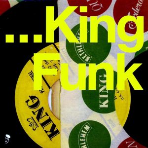various king funk: rare, fast & hard: 24 essential funk cuts (2xlp)