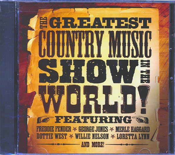 willie nelson, freddie fender, glen campbell, jimmy dean, etc. the greatest country music show in the world!