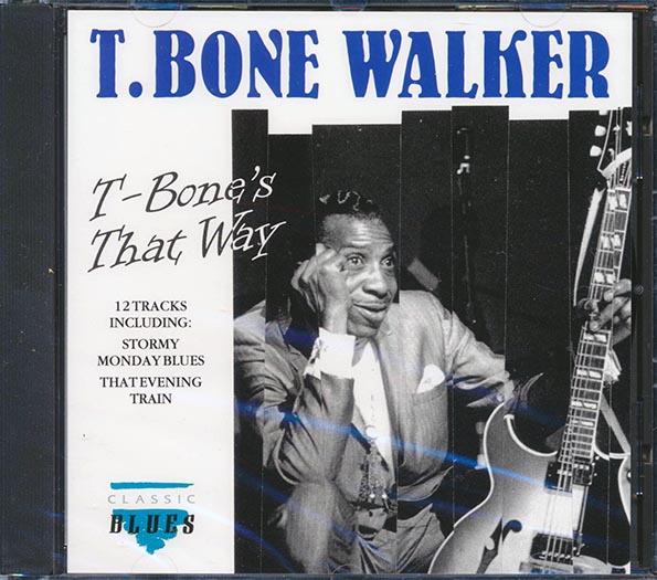 t bone walker t bone's that way