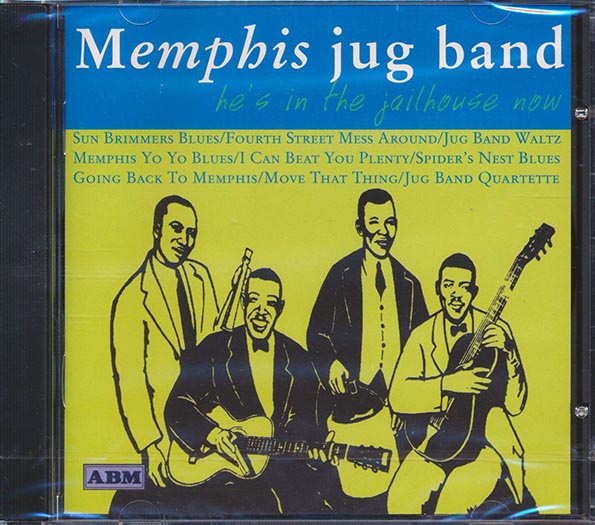 memphis jug band he's in the jailhouse now (25 tracks)