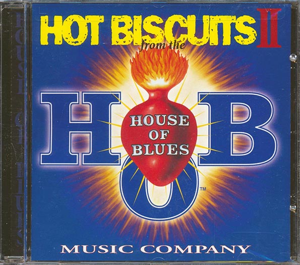 etta james, luther allison, otis rush, larry mccray, etc. hot biscuits ii from the house of blues company