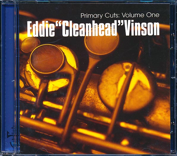 eddie cleanhead vinson primary cuts: volume 1 (22 tracks)