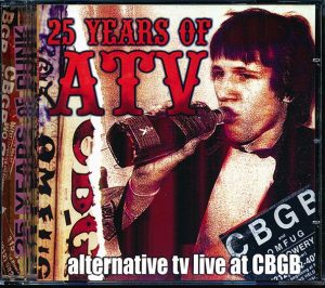 alternative tv 25 years of atv: live at cbgb