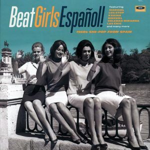 marisol, los stop, karina, las chic, etc. beat girls espanol! 1960s she pop from spain (180g) (remastered)