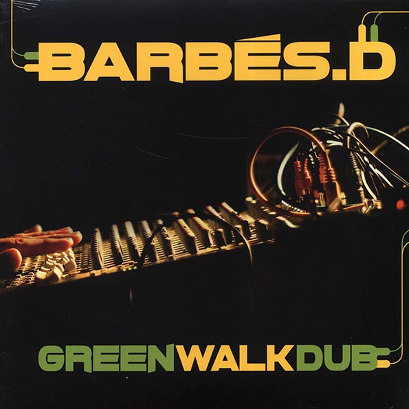 barbes.d green walk dub