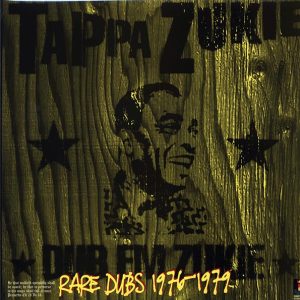 tappa zukie dub em zukie: rare dubs (180g)