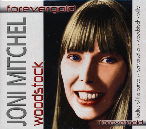joni mitchell woodstock (forever gold)