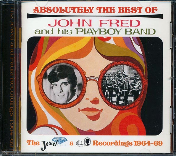 john fred & his playboy band absolutely the best of john fred & his playboy band: the jewel recordings 1964 69 (marked/ltd stock) john fred & his playboy band absolutely the best of john fred & his playboy band: the jewel recordings 1964 69 (marked/ltd stock)