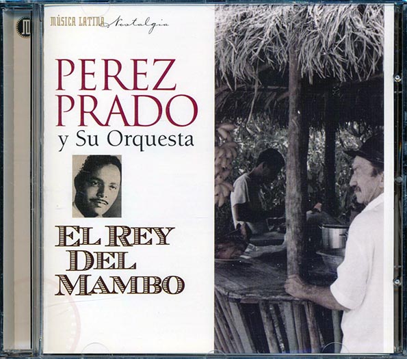 perez prado y su orquestra el rey del mambo (22 tracks)