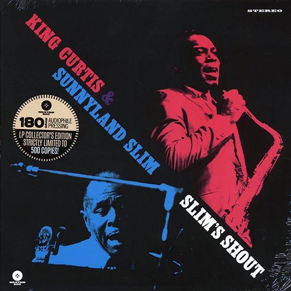 king curtis, sunnyland slim slim's shout (+2 bonus tracks) (ltd. ed.) (180g) king curtis, sunnyland slim slim's shout (+2 bonus tracks) (ltd. ed.) (180g)