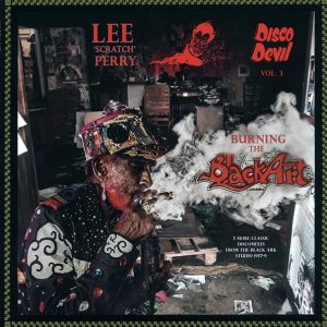 lee perry disco devil volume 3: burning the black art