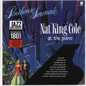 nat king cole penthouse serenade: nat king cole at the piano (+2 bonus tracks) (ltd. ed.) (180g) (remastered)