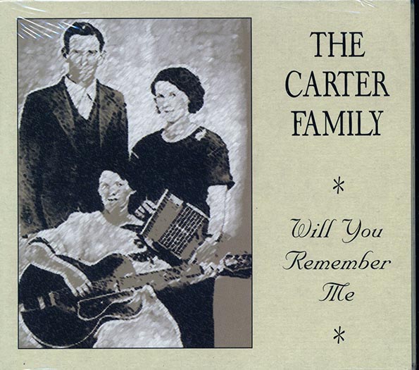 the carter family will you remember me
