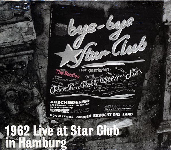 the beatles live: at the star club in hamburg, germany 1962 (incl. large booklet) (24 bit mastering)