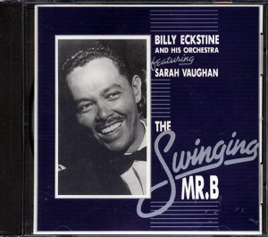 billy eckstine & his orchestra the swinging mr. b