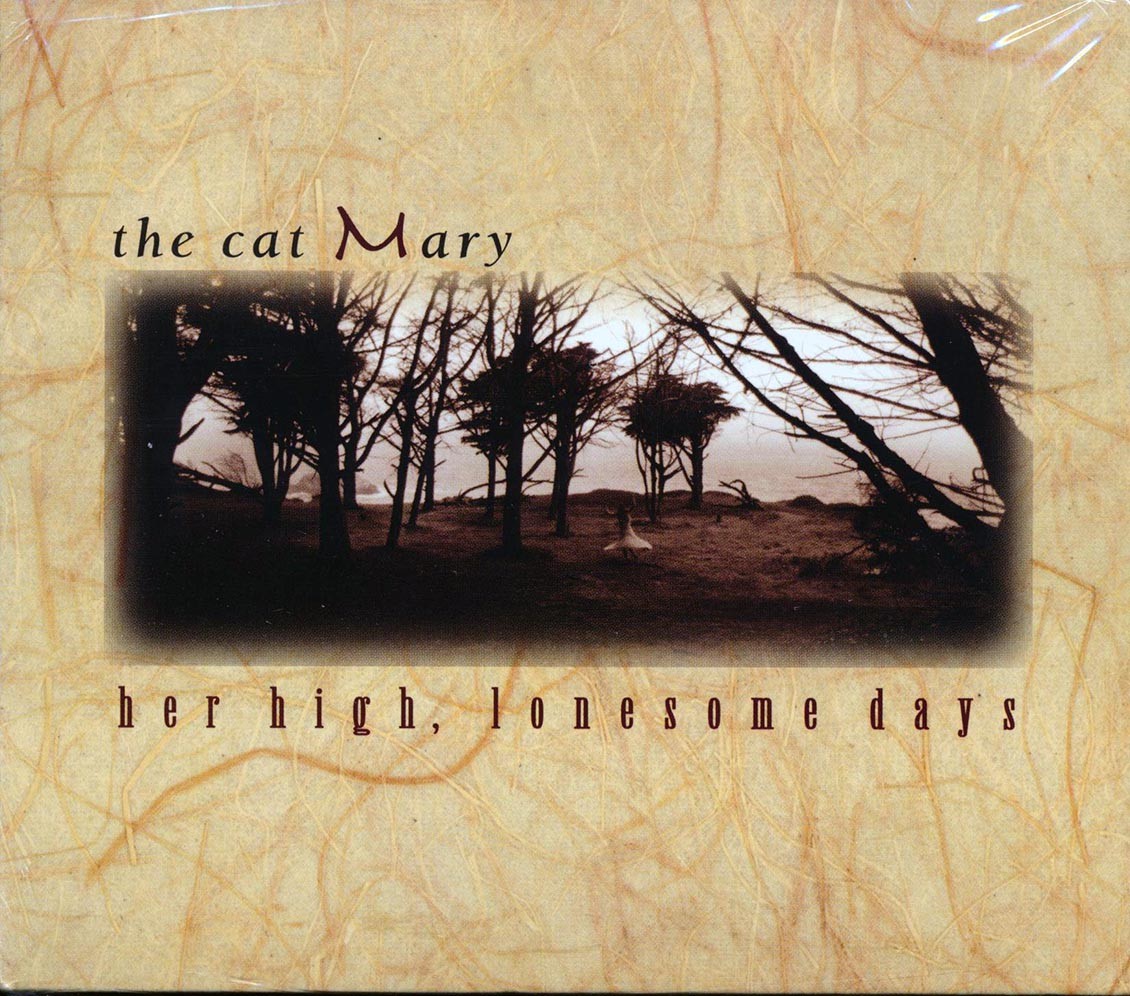 the cat mary her high lonesome days