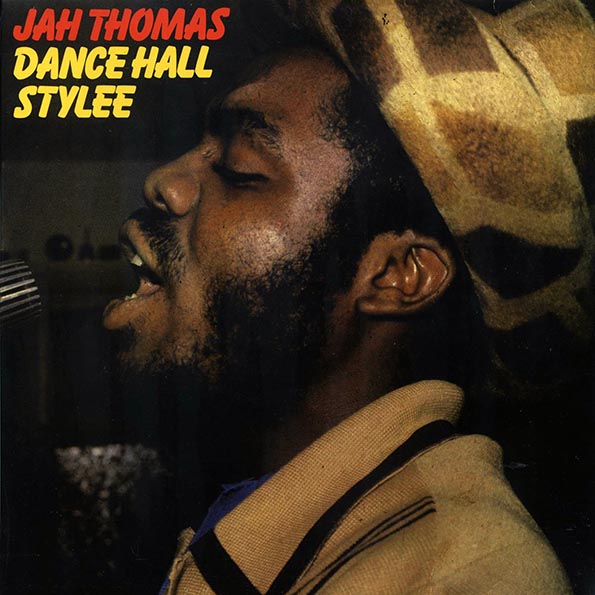 jah thomas dance hall style