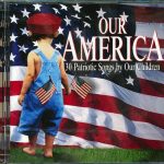young american all stars our america: 30 patriotic songs by our children (30 tracks) (2xcd)