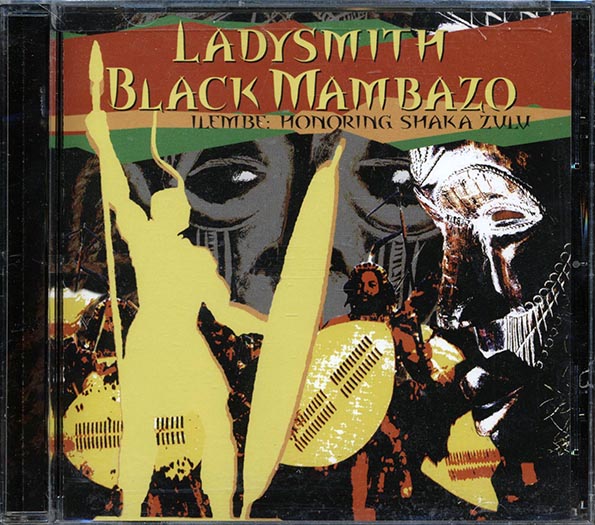 ladysmith black mambazo ilembe: honoring shaka zulu