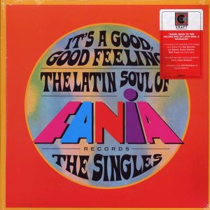ray barretto, joe bataan, bobby valentin, raffi pagan, the latinaires, etc. it's a good, good feeling: the latin soul of fania records the singles (28 tracks) (2xlp) ray barretto, joe bataan, bobby valentin, raffi pagan, the latinaires, etc. it's a good, good feeling: the latin soul of fania records the singles (28 tracks) (2xlp)
