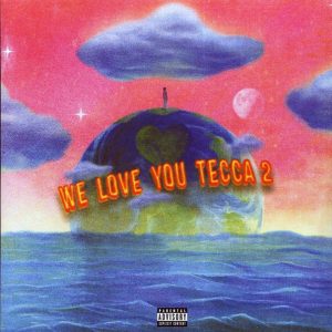 lil tecca we love you tecca 2 (2xlp) lil tecca we love you tecca 2 (2xlp)