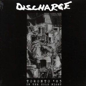 discharge toronto '83: in the cold night (ltd. ed.) (white vinyl)