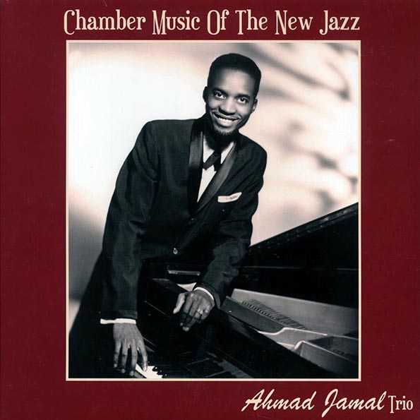ahmad jamal chamber music of the new jazz