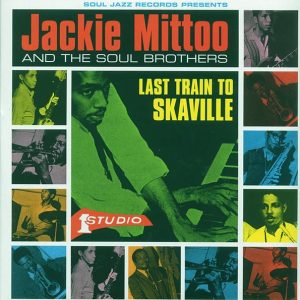 jackie mittoo, the soul brothers last train to skaville (2xlp) (green vinyl)