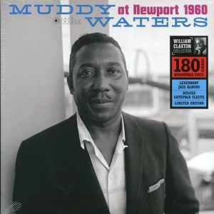 muddy waters muddy waters at newport 1960 (+bonus track) (ltd. ed.) (180g)