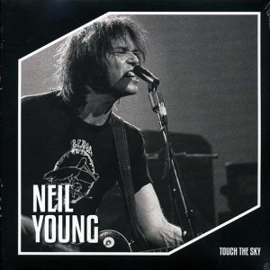 neil young touch the sky: broadcasts and studio reshearsals 1967 1984 (2xlp)