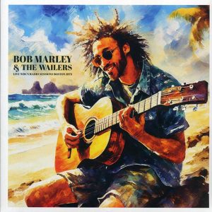 bob marley live wbcn radio sessions boston 1973 (colored vinyl)