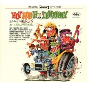 mr. gasser & the weirdos hot rod hootenanny