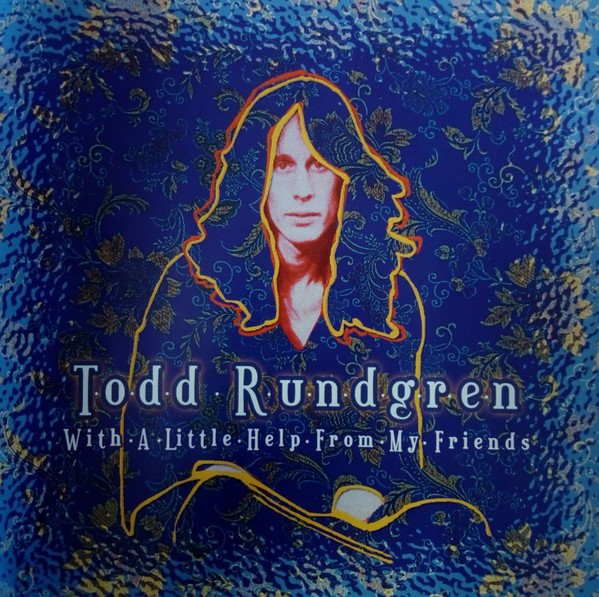 todd rundgren with a little help from my friends