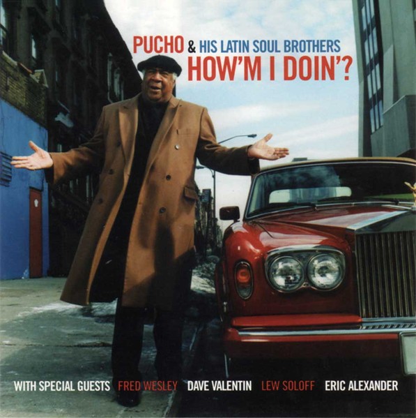 pucho & his latin soul brothers how'm i doin'?