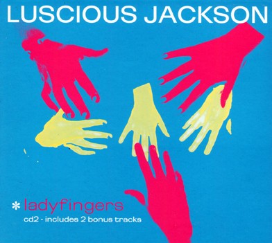 luscious jackson ladyfingers luscious jackson ladyfingers