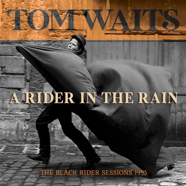 tom waits a rider in the rain: the black rider sessions 1993