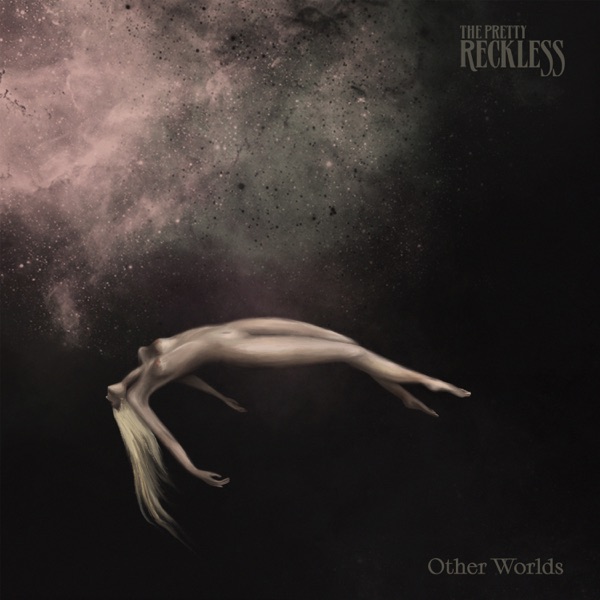 the pretty reckless other worlds the pretty reckless other worlds