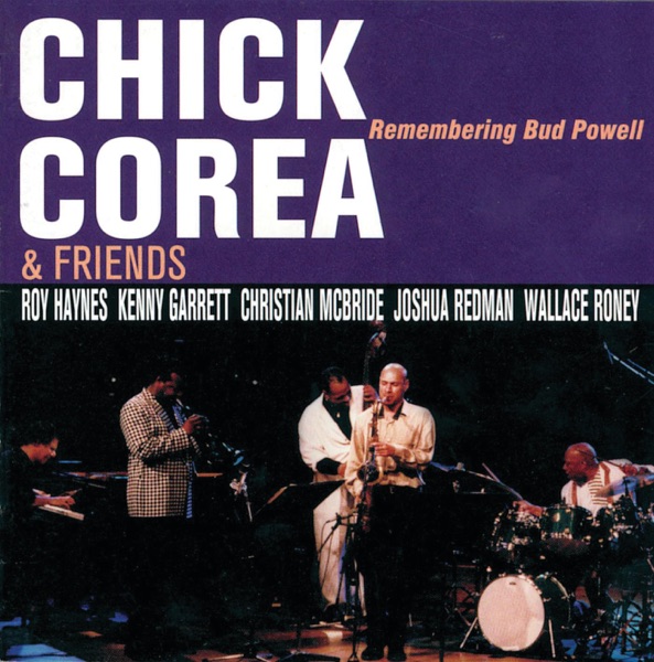 chick corea & friends remembering bud powell