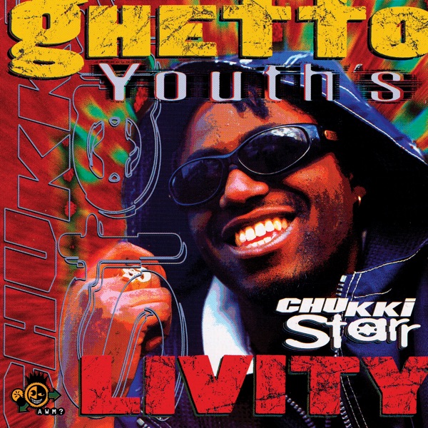chukki starr ghetto youth livity chukki starr ghetto youth livity