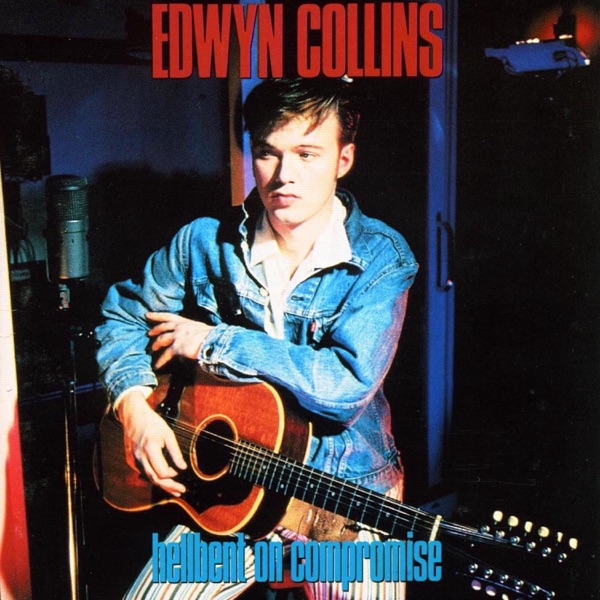 edwyn collins hellbent on compromise