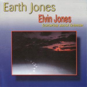 elvin jones earth jones (featuring david liebman)