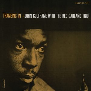 john coltrane, red garland trio traneing in john coltrane, red garland trio traneing in